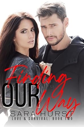 Finding Our Way (Love & Survival #2)