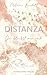 Distanza: Du bleibst mir nah (Conti-Dilogie, #2)