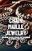Chain Maille Jewelry: Explo...