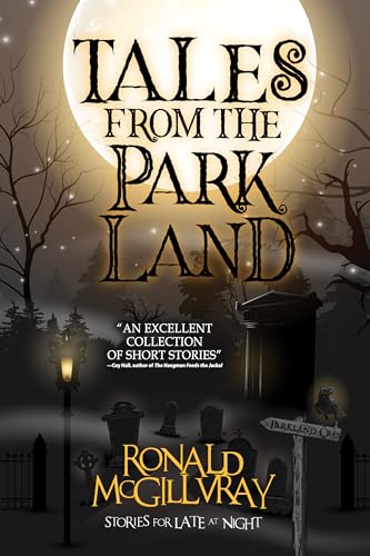 Tales from the Parkland (Stories for Late at Night)