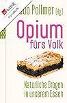 Opium fürs Volk: ...