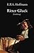Ritter Gluck: Erzählung (German Edition)