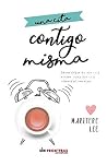Una cita contigo misma: Cómo dejar de ser una opción para ser una prioridad contigo (Spanish Edition) Book cover for Una cita contigo misma: Cómo dejar de ser una opción para ser una prioridad contigo (Spanish Edition)