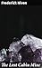 The Lost Cabin Mine: Enriched edition. Quest for Gold: A Thrilling Adventure in the Canadian Rockies