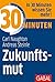 30 Minuten Zukunftsmut