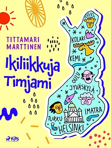 Ikiliikkuja Timjami (Finnish Edition)