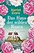 Das Haus der wilden Rosen: ...