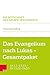 Das Evangelium nach Lukas –...