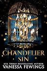 Chandelier Sin by Vanessa Fewings