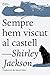 Sempre hem viscut al castell (Catalan Edition)
