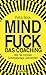 Mindfuck - Das Coaching: Wi...