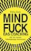 Mindfuck - Das Coaching by Petra Bock