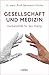 Gesellschaft und Medizin: D...