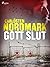 Gott slut (Alvar Lund Book 2)