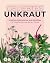 Geliebtes Unkraut: Kreative...