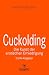 Cuckolding - Die Kunst der ...
