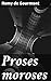 Proses moroses: Exploration de la solitude et de la mélancolie à travers une prose poétique raffinée et introspective (French Edition)