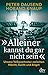 "Alleiner kannst du gar nicht sein": Unsere Volksvertreter zwischen Macht, Sucht und Angst (German Edition)