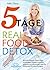 5-Tage-Real Food Detox: Wie...
