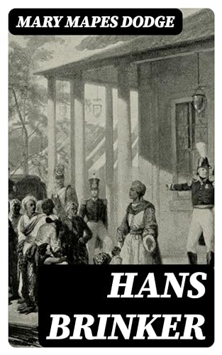 Hans Brinker: Enriched edition.