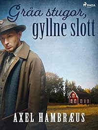 Omslag för Gråa stugor, gyllne slott