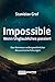 Impossilbe: Wenn Unglaublic...