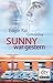 Sunny war gestern: Roman