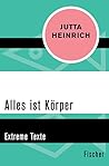 Alles ist Körper:...