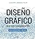 Diseño gráfico: Nuevos fundamentos (Spanish Edition)