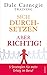Sich durchsetzen – aber ric...