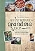 What would Grandma do?: Nachhaltig leben mit dem alten Wissen unserer Großmütter (German Edition)