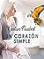 Un corazón simple (World Classics) (Spanish Edition)