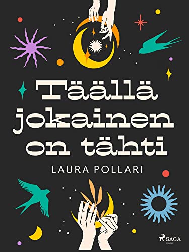 Täällä jokainen on tähti (Finnish Edition)