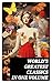 World's Greatest Classics in One Volume: Les Misérables, Hamlet, Jane Eyre, Ulysses, War and Peace, Art of War, Faust, Don Quixote, Bushido…