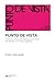 Punto de Vista: Historia de un proyecto intelectual que marcó tres décadas de la cultura argentina (Sociología y Política) (Spanish Edition)