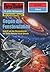 Perry Rhodan 2143: Gegen di...