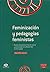 Feminización y pedagogías f...