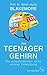 Das Teenager-Gehirn: Die en...