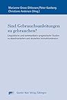 Sind Gebrauchsanleitungen zu gebrauchen?: Linguistische und kommunikativ-pragmatische Studien zu skandinavischen und deutschen Instruktionstexten (Europäische ... zur Textlinguistik 6) (German Edition)