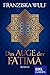 Das Auge der Fatima (Zeitre...