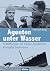Agenten unter Wasser: Schif...