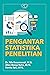 Pengantar Statistika Penelitian