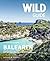 Wild Guide Balearen by Anna Deacon