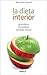 La dieta interior (Bolsillo) (Spanish Edition)