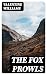 The Fox Prowls