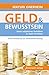 Geld und Bewusstsein: Unser...