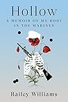Hollow: A Memoir of My Body in the Marines