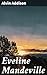 Eveline Mandeville: Or, The...