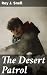 The Desert Patrol by Roy J. Snell The Desert Patrol by Roy J. Snell