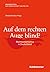 Auf dem rechten Auge blind? by Tanjev Schultz